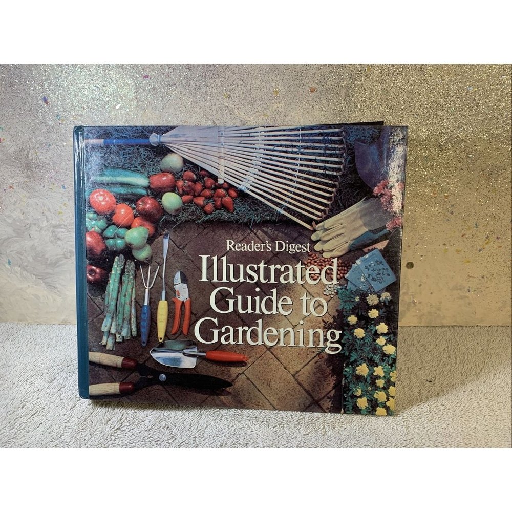 Vintage Hardcover Illustrated Guide to Gardening by Readers Digest Editors 1978